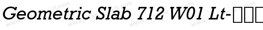 Geometric Slab 712 W01 Lt字体转换